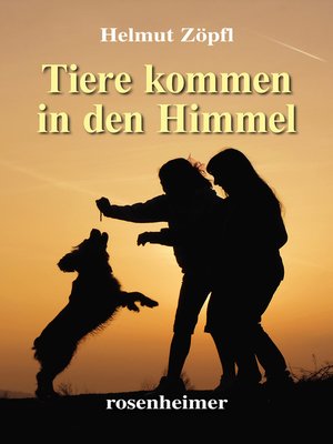 cover image of Tiere kommen in den Himmel